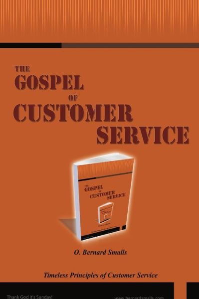 Cover for Bernard Smalls · Gospel of Customer Service (Book) (2004)