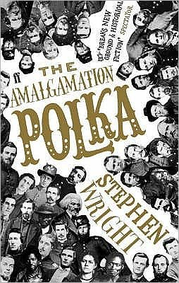 Cover for Stephen Wright · The Amalgamation Polka (Taschenbuch) [Main edition] (2007)