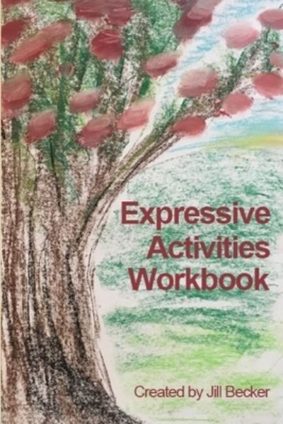 Cover for Jill Becker · Expressive Activities Workbook (Paperback Book) (2017)