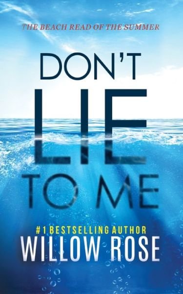 Don't Lie to Me - Eva Rae Thomas Mystery - Willow Rose - Books - BUOY MEDIA - 9780578795133 - October 28, 2020
