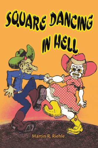 Cover for Martin Riehle · Square Dancing in Hell (Paperback Book) (2004)