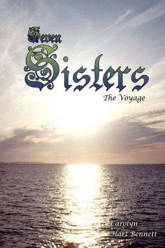 Cover for Carolyn Hart Bennett · Seven Sisters: the Voyage (Paperback Book) (2008)