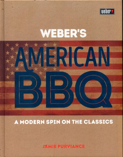 Cover for Jamie Purviance · Weber's American Barbecue (Gebundenes Buch) (2017)