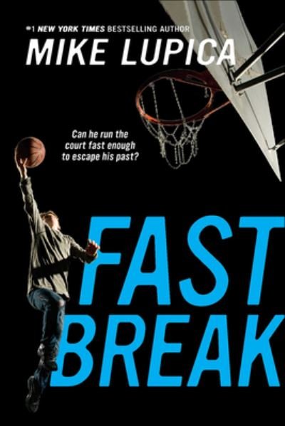 Cover for Mike Lupica · Fast Break (Hardcover Book) (2016)
