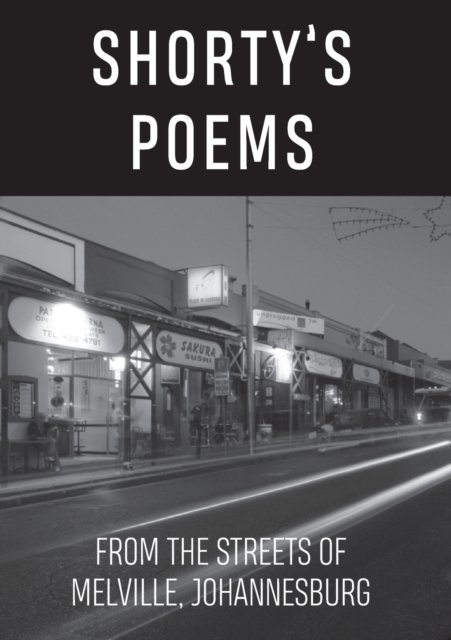 Cover for Thabile Gloria Mtshali · Shorty's Poems: Homeless poetry from the streets of Melville, Johannesburg (Pocketbok) (2020)