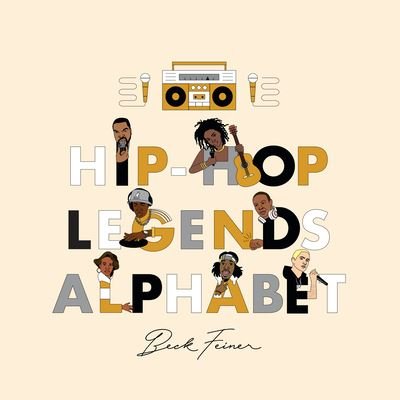 Cover for Beck Feiner · Hip-Hop Legends Alphabet (Bok) (2021)