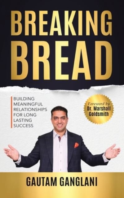 Breaking Bread - Gautam Ganglani - Books - Passionpreneur Publishing - 9780648791133 - August 5, 2020