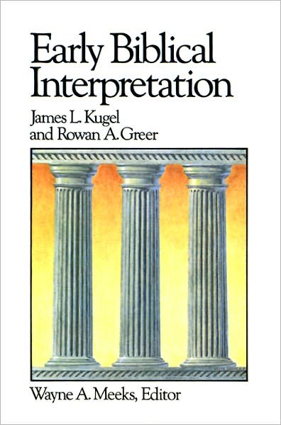 Cover for Rowan A. Greer · Early Biblical Interpretation (Library of Early Christianity) (Paperback Book) (1986)