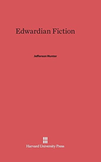 Cover for Jefferson Hunter · Edwardian Fiction (Hardcover Book) (1982)