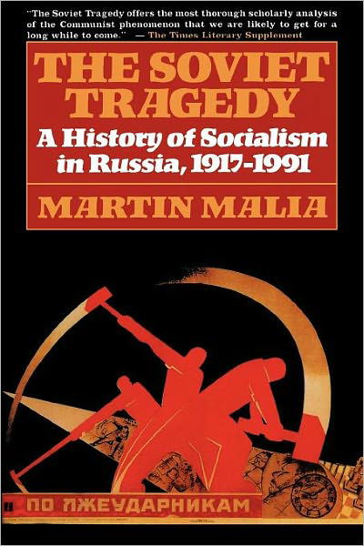 Cover for Martin Malia · Soviet Tragedy: A History of Socialism in Russia (Paperback Book) (1995)