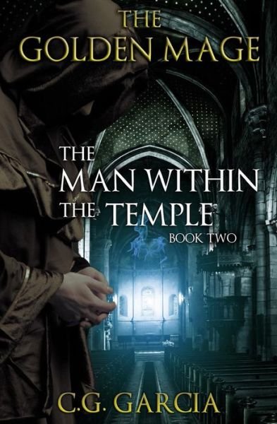 Cover for C G Garcia · The Man Within the Temple (Pocketbok) (2015)