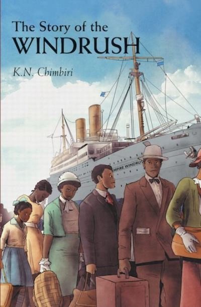 Cover for K. N. Chimbiri · The Story of Windrush (Hardcover Book) (2020)