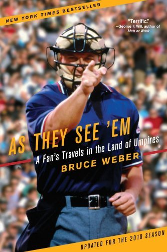 Cover for Bruce Weber · As They See 'Em: A Fan's Travels in the Land of Umpires (Paperback Book) (2010)