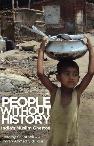 Cover for Jeremy Seabrook · People Without History: India's Muslim Ghettos (Taschenbuch) (2011)