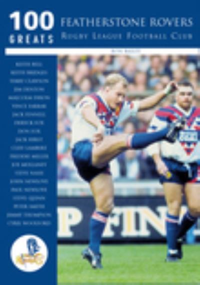 Cover for Ron Bailey · Featherstone Rovers Rugby League Football Club: 100 Greats (Paperback Book) (1999)