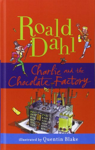 Cover for Roald Dahl · Charlie and the Chocolate Factory (Hardcover Book) (2007)