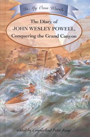 Cover for John Wesley Powell · The Diary of John Wesley Powell, Conquering the Grand Canyon (Inbunden Bok) (2002)