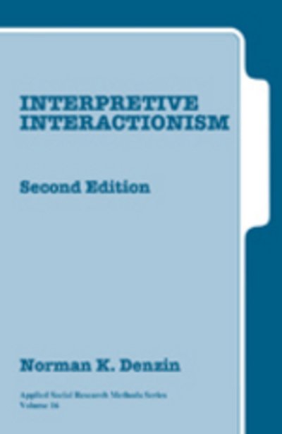 Cover for Norman K. Denzin · Interpretive Interactionism - Applied Social Research Methods (Hardcover bog) [2 Revised edition] (2001)