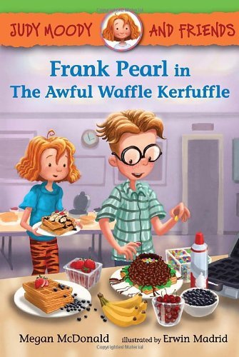 Cover for Megan Mcdonald · Judy Moody and Friends: Frank Pearl in the Awful Waffle Kerfuffle (Pocketbok) (2014)