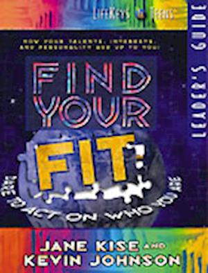 Find Your Fit (Leader's Guide) - Kevin Johnson - Books - Baker Publishing Group - 9780764224133 - October 1, 2000