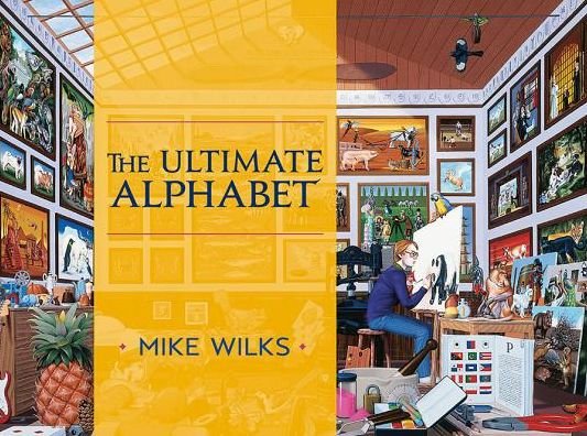 Cover for Mike Wilks · Ultimate Alphabet Complete Edition (Hardcover Book) [Annotated edition] (2015)