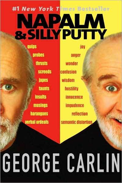 Napalm and Silly Putty - George Carlin - Bøger - Hyperion - 9780786864133 - 24. april 2001