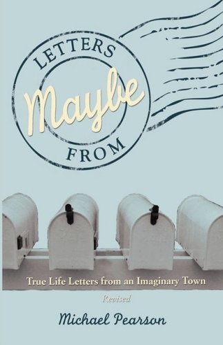 Cover for Michael Pearson · Letters from Maybe - Revised (Paperback Book) (2009)
