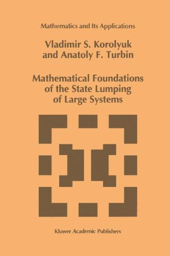 Mathematical Foundations of the State Lumping of Large Systems - Mathematics and Its Applications - Vladimir S. Koroliuk - Bøger - Kluwer Academic Publishers - 9780792324133 - 31. august 1993