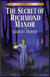 Cover for Gilbert Morris · The Secret of Richmond Manor - Bonnets &amp; Bugles S. (Paperback Book) (1995)