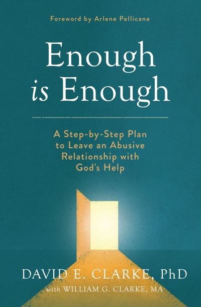 Enough Is Enough - David E. Clarke - Książki - Moody Publishers - 9780802425133 - 4 stycznia 2022