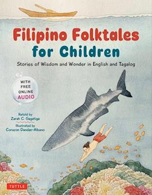 Cover for Zarah C. Gagatiga · Filipino Folktales for Children: Stories of Wisdom and Wonder in English and Tagalog (Free Online Audio Recordings and Bilingual Text) (Hardcover bog) (2025)