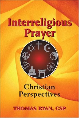 Cover for Thomas Ryan · Interreligious Prayer: A Christian Guide (Paperback Book) (2008)