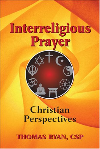 Cover for Thomas Ryan · Interreligious Prayer: A Christian Guide (Paperback Book) (2008)