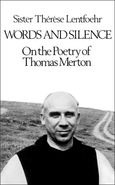 Cover for Lentfoehr, Therese, Sr. · Words and Silence: On the Poetry of Thomas Merton (Paperback Book) (1979)