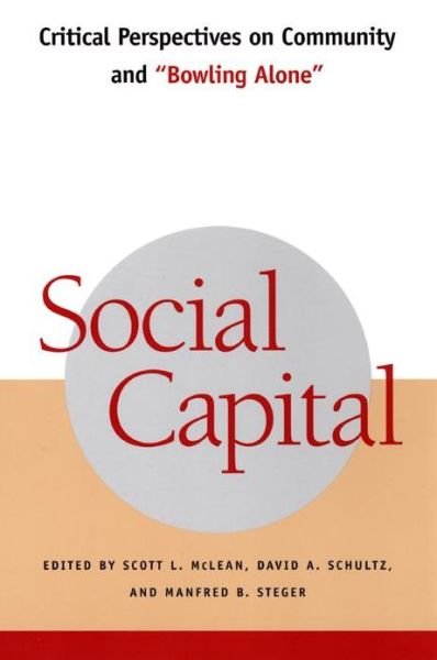 Social Capital: Critical Perspectives on Community and "Bowling Alone" - Scott Mclean - Books - New York University Press - 9780814798133 - November 1, 2002