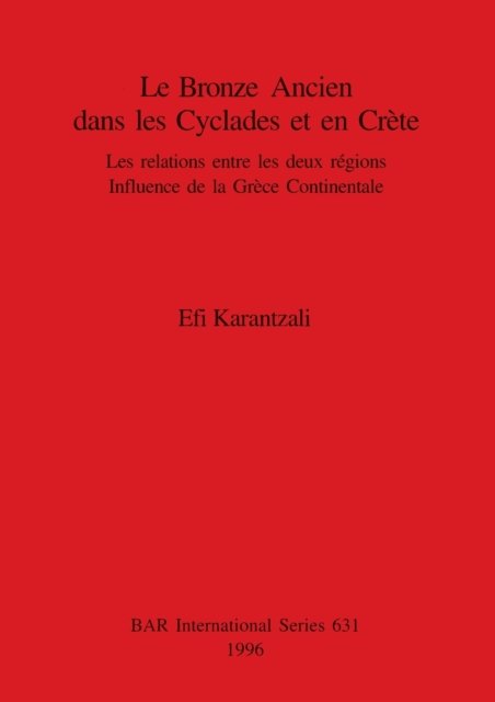 Cover for Efi Karantzali · Le Bronze Ancien Dans Les Cyclades Et En Crete (Taschenbuch) (1996)