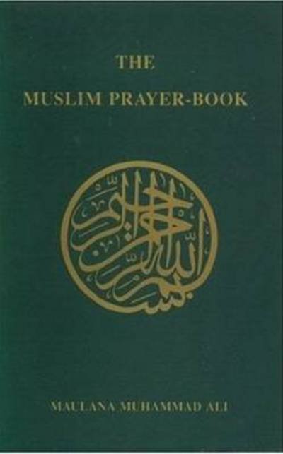 Cover for Maulana Muhammad Ali · Muslim Prayer Book (Pocketbok) [5th edition] (1998)
