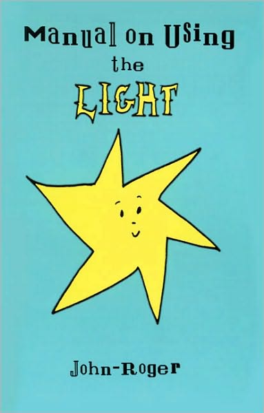 Cover for Roger, John, Dss · Manual on Using the Light (Paperback Book) (2008)