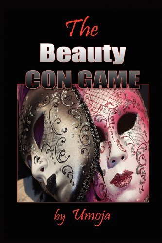 The Beauty Con Game - Umoja - Bøger - Trojan Horse Publishing - 9780982206133 - 6. februar 2012