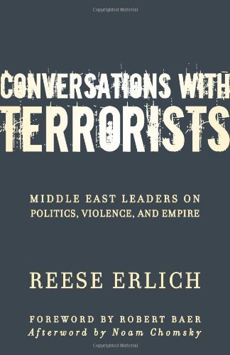 Cover for Reese Erlich · Conversations with Terrorists: Middle East Leaders on Politics, Violence, and Empire (Paperback Book) (2010)