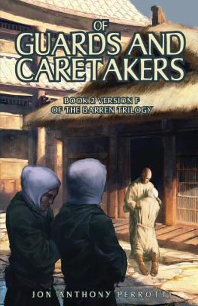 Cover for Jon Anthony Perrotti · Of Guards and Caretakers (Paperback Book) (2019)