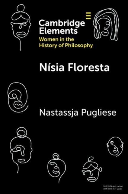 Cover for Pugliese, Nastassja (Universidade Federal do Rio de Janeiro) · Nisia Floresta - Elements on Women in the History of Philosophy (Paperback Book) (2023)