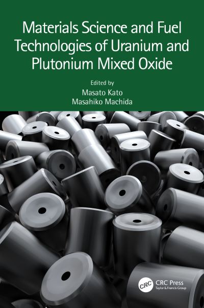 Cover for Masato Kato · Materials Science and Fuel Technologies of Uranium and Plutonium Mixed Oxide (Hardcover Book) (2022)