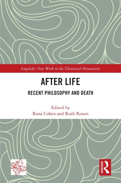 After Life: Recent Philosophy and Death - Angelaki: New Work in the Theoretical Humanities (Pocketbok) (2024)