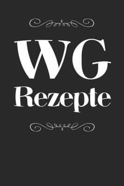 Cover for Liddelbooks Rezepte &amp; Kochen · WG Rezepte (Paperback Book) (2019)