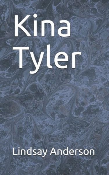 Cover for Lindsay Anderson · Kina Tyler (Paperback Book) (2019)