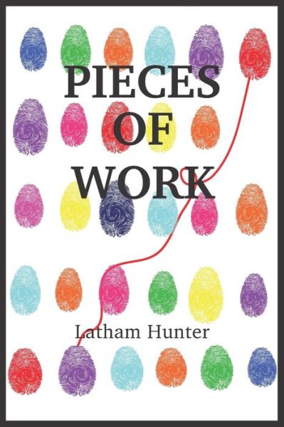 Cover for Latham Hunter · Pieces of Work (Paperback Book) (2019)