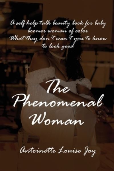 Cover for Antoinette Louise Joy · Phenomenal Woman (Book) (2022)