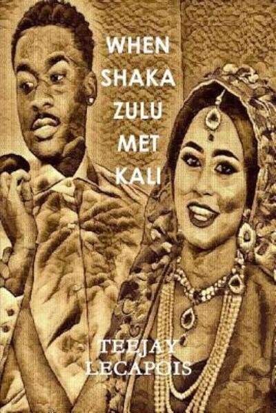 Cover for Teejay Lecapois · When Shaka Zulu Met Kali (Pocketbok) (2011)