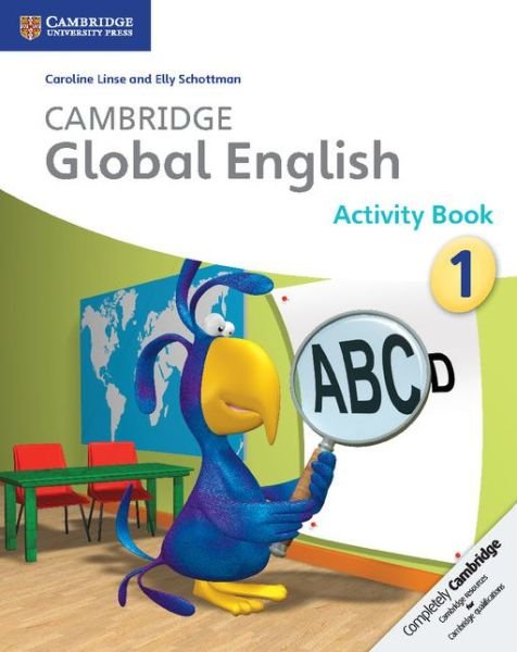Cover for Caroline Linse · Cambridge Global English Stage 1 Activity Book: for Cambridge Primary English as a Second Language - Cambridge Primary Global English (Paperback Bog) (2014)